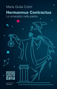 Hermannus Contractus. Lo smeraldo nella pietra - Librerie.coop Hermannus Contractus. Lo smeraldo nella pietra - Librerie.coop