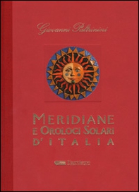 Meridiane e orologi solari d'Italia - Librerie.coop