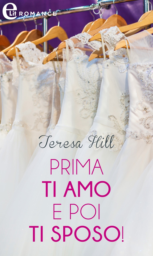 Prima ti amo e poi ti sposo! (eLit) - Librerie.coop Prima ti amo e poi ti sposo! (eLit) - Librerie.coop