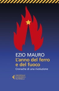 L'anno del ferro e del fuoco. Cronache di una rivoluzione - Librerie.coop L'anno del ferro e del fuoco. Cronache di una rivoluzione - Librerie.coop