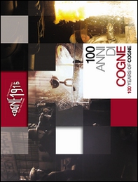 100 anni di Cogne. Ediz. italiana e inglese - Librerie.coop