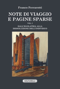 Note di viaggio e pagine sparse - Vol. 1 - Librerie.coop