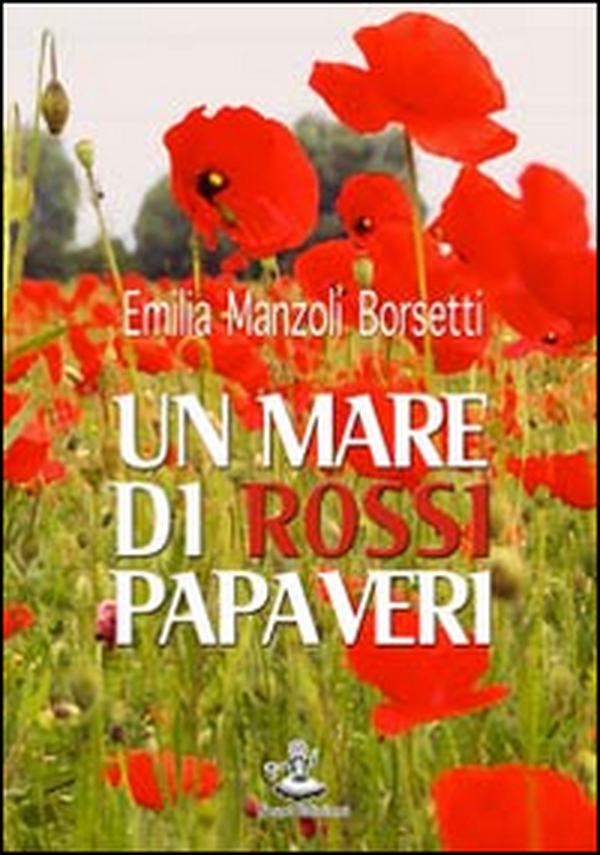 Un mare di rossi papaveri - Librerie.coop