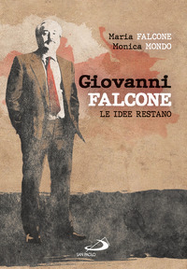 Giovanni Falcone. Le idee restano - Librerie.coop