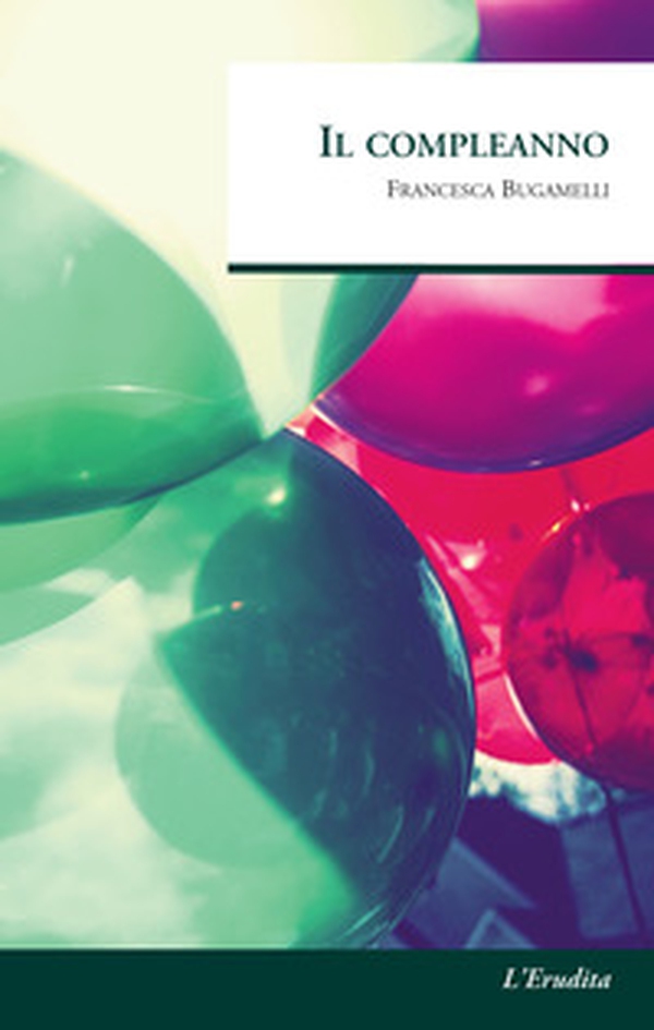 Il compleanno - Librerie.coop Il compleanno - Librerie.coop