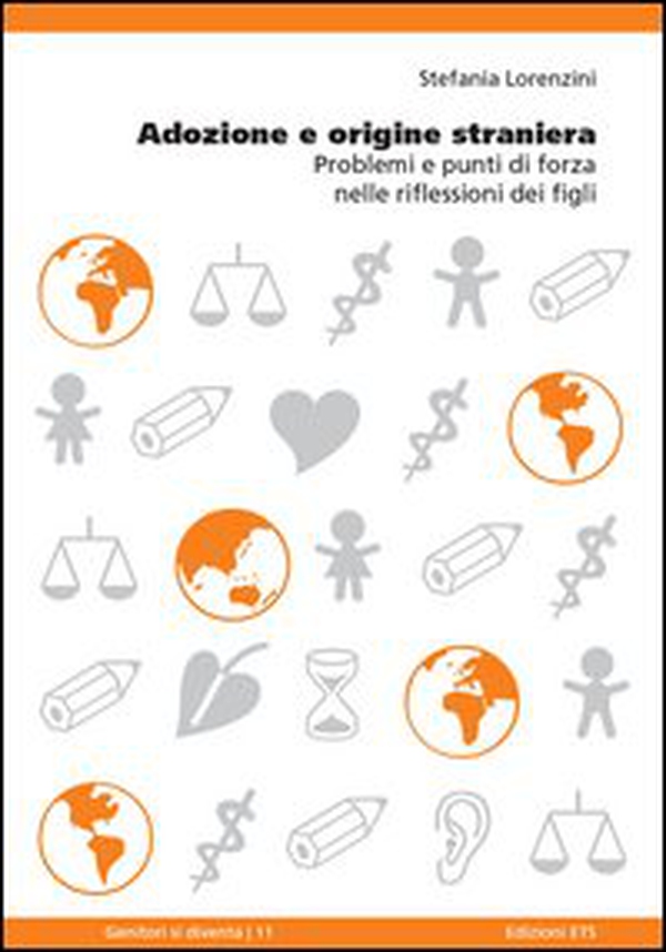 Adozione e origine straniera. Problemi e punti di forza nelle riflessioni dei figli - Librerie.coop Adozione e origine straniera. Problemi e punti di forza nelle riflessioni dei figli - Librerie.coop