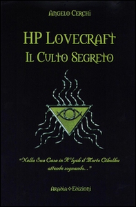 H. P. Lovecraft. Il culto segreto - Librerie.coop