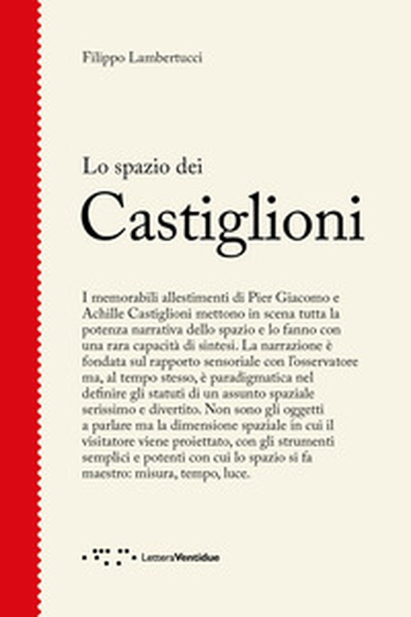 Lo spazio dei Castiglioni - Librerie.coop Lo spazio dei Castiglioni - Librerie.coop