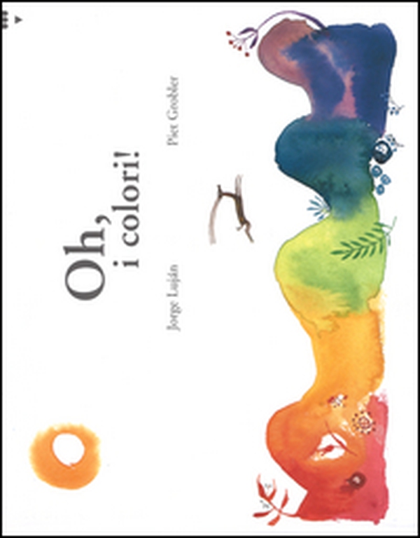 Oh, i colori! Ediz. italiana e spagnola - Librerie.coop Oh, i colori! Ediz. italiana e spagnola - Librerie.coop