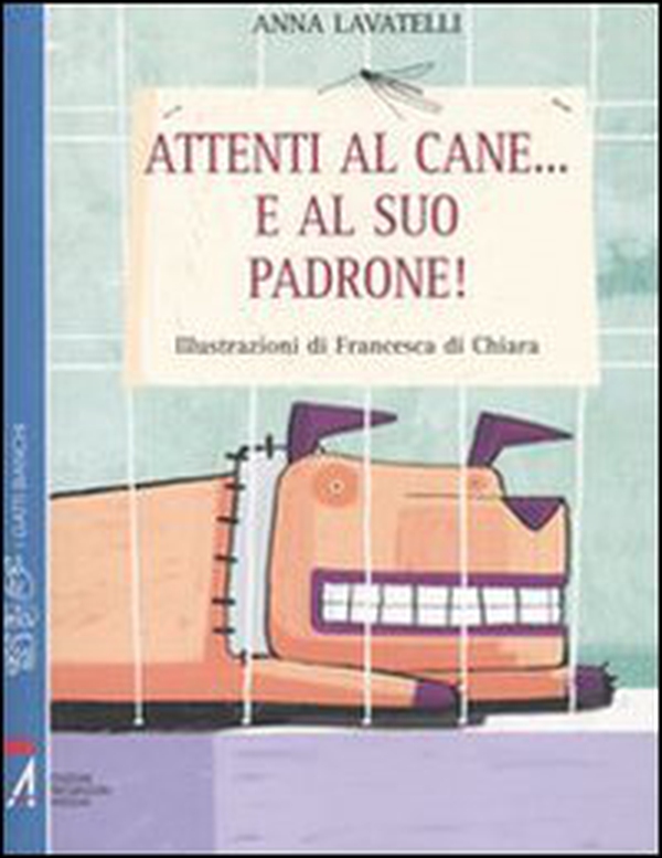 Attenti al cane... e al suo padrone! - Librerie.coop Attenti al cane... e al suo padrone! - Librerie.coop
