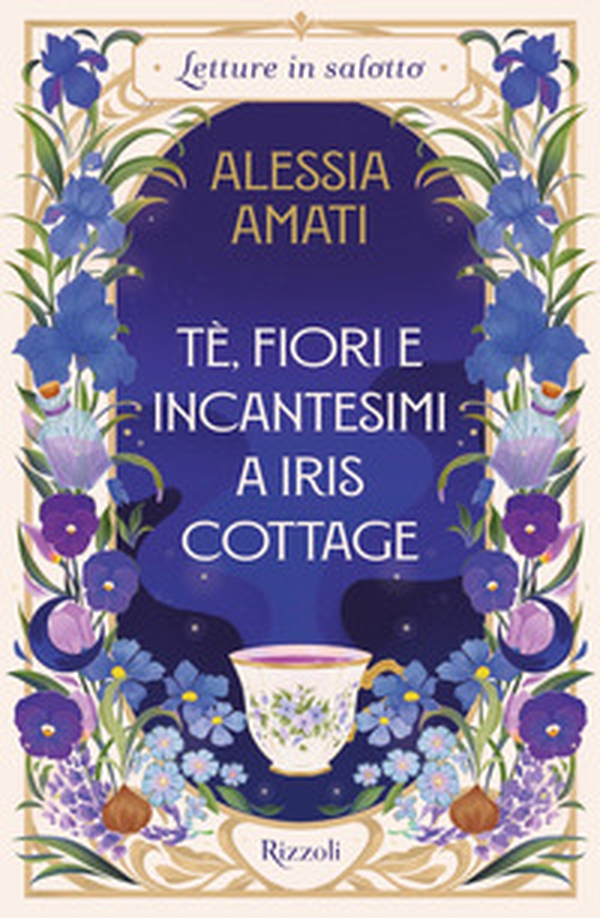 Tè, fiori e incantesimi a Iris Cottage - Librerie.coop