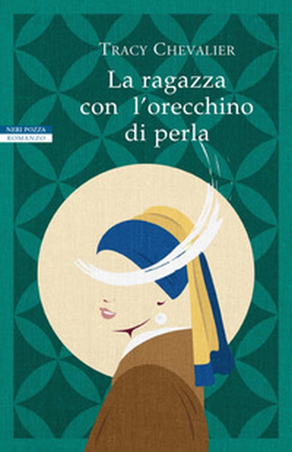 La ragazza con l'orecchino di perla - Librerie.coop La ragazza con l'orecchino di perla - Librerie.coop
