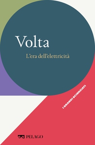 Volta - L'era dell'elettricità - Librerie.coop Volta - L'era dell'elettricità - Librerie.coop