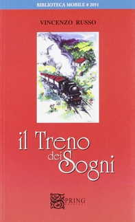 Il treno dei sogni. Un viaggio a Lourdes tra fede e allegria - Librerie.coop Il treno dei sogni. Un viaggio a Lourdes tra fede e allegria - Librerie.coop