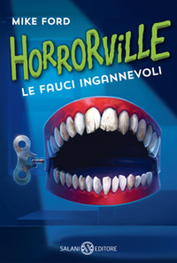 Le fauci ingannevoli. Horrorville - Librerie.coop Le fauci ingannevoli. Horrorville - Librerie.coop