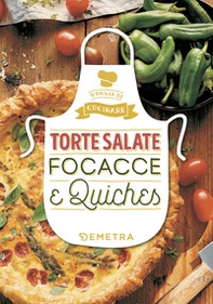 Torte salate, focacce e quiches - Librerie.coop Torte salate, focacce e quiches - Librerie.coop