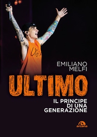 Ultimo. Il principe di una generazione - Librerie.coop
