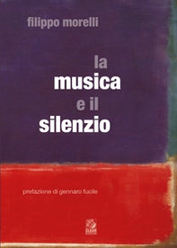 La musica e il silenzio - Librerie.coop La musica e il silenzio - Librerie.coop