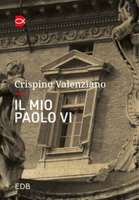 Il mio Paolo VI. Un incontro - Librerie.coop