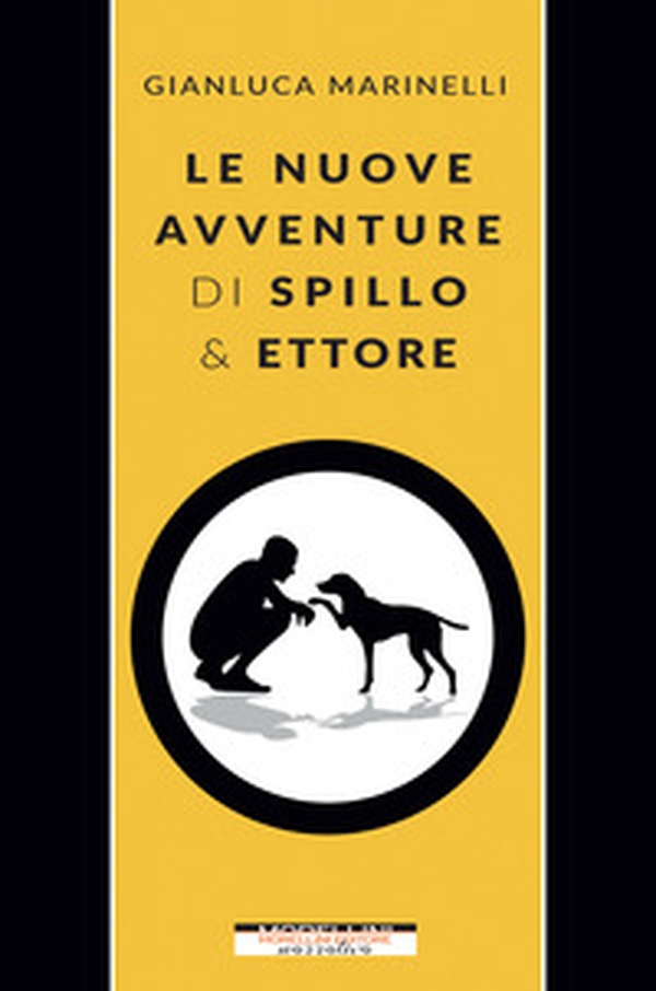 Le nuove avventure di Spillo & Ettore - Librerie.coop Le nuove avventure di Spillo & Ettore - Librerie.coop