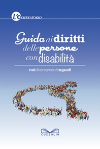 Guida ai diritti delle persone con disabilità - Librerie.coop Guida ai diritti delle persone con disabilità - Librerie.coop