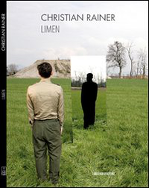Christian Rainer. Limen. Sui principi occulti della natura epifanica. Catalogo della mostra - Librerie.coop Christian Rainer. Limen. Sui principi occulti della natura epifanica. Catalogo della mostra - Librerie.coop