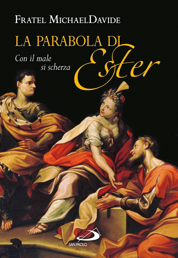 La parabola di Ester. Con il male si scherza - Librerie.coop