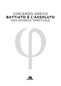 Battiato e l'assoluto. Una ricerca spirituale - Librerie.coop