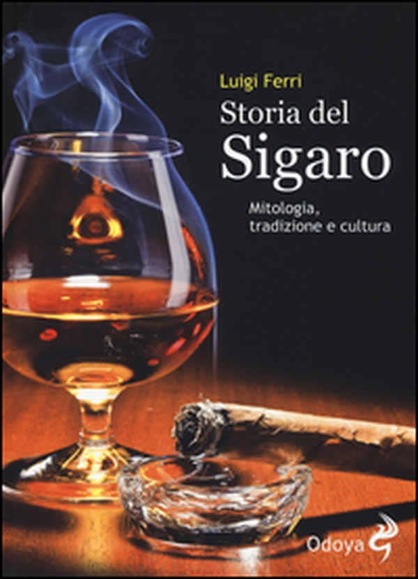 Storia del sigaro. Mitologia, tradizione e cultura - Librerie.coop Storia del sigaro. Mitologia, tradizione e cultura - Librerie.coop