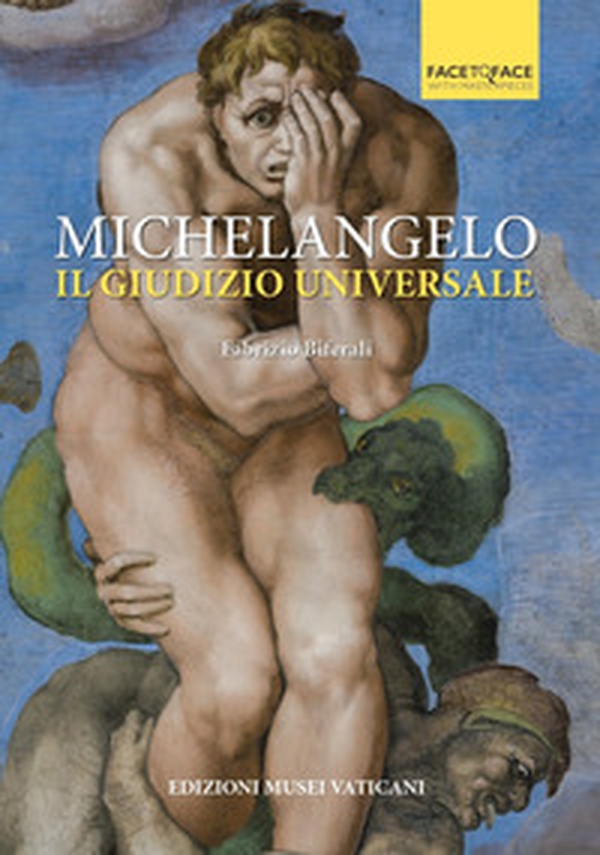 Michelangelo. Il Giudizio universale - Librerie.coop Michelangelo. Il Giudizio universale - Librerie.coop