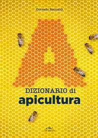 Dizionario di apicultura - Librerie.coop