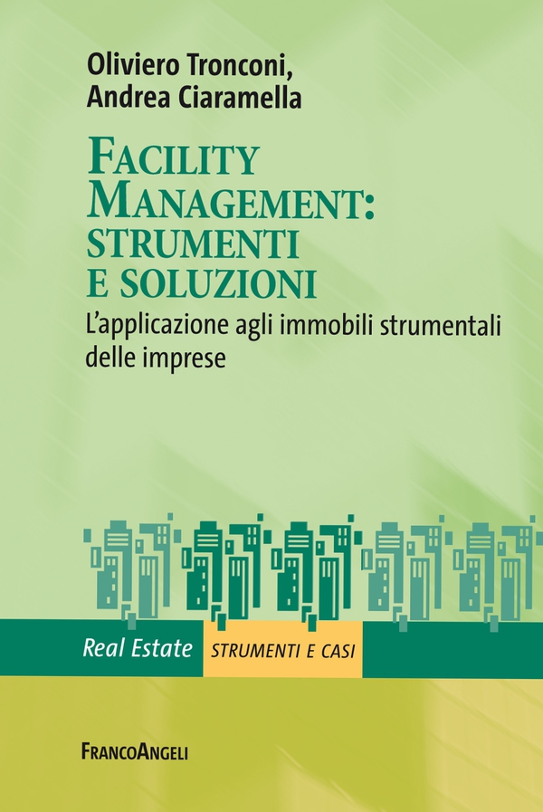 Facility management: strumenti e soluzioni - Librerie.coop Facility management: strumenti e soluzioni - Librerie.coop