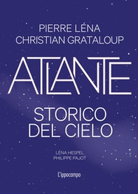 Atlante storico del cielo - Librerie.coop Atlante storico del cielo - Librerie.coop