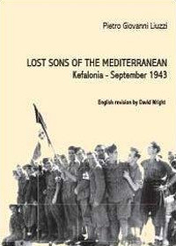 Lost sons of the Mediterranean. Kefalonia, September 1943 - Librerie.coop