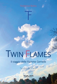 Twin Flames. Il viaggio delle Fiamme Gemelle - Librerie.coop