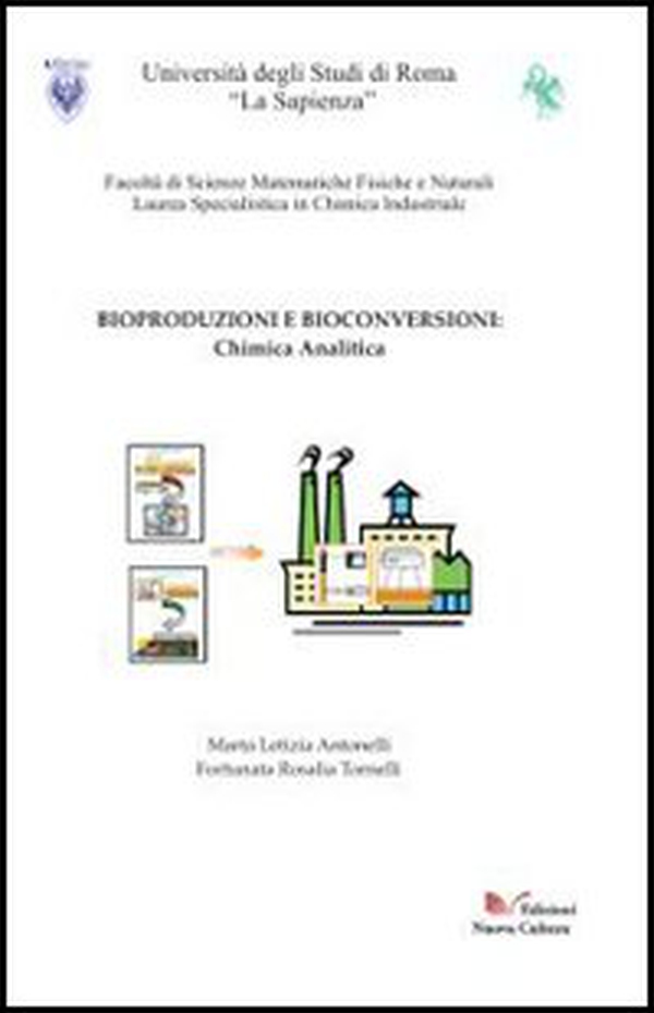 Bioproduzioni e bioconversioni. Chimica analitica - Librerie.coop Bioproduzioni e bioconversioni. Chimica analitica - Librerie.coop