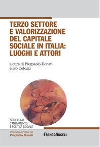 Terzo settore e valorizzazione del capitale sociale in Italia: luoghi e attori - Librerie.coop