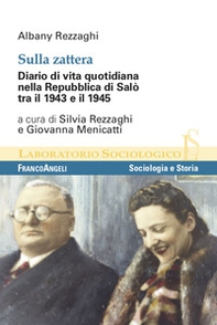 Sulla zattera. Diario di vita quotidiana nella Repubblica di Salò tra il 1943 e il 1945 - Librerie.coop