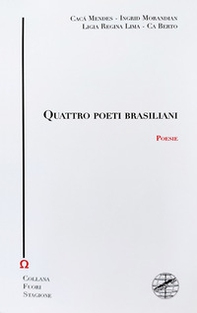 Quattro poeti brasiliani - Librerie.coop Quattro poeti brasiliani - Librerie.coop