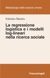 La regressione logistica e i modelli log-lineari nella ricerca sociale - Librerie.coop La regressione logistica e i modelli log-lineari nella ricerca sociale - Librerie.coop