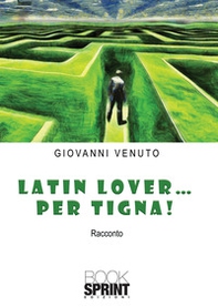 Latin lover... per tigna! - Librerie.coop