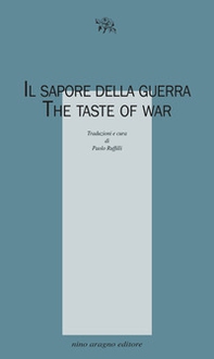 Il sapore della guerra. The taste of war - Librerie.coop