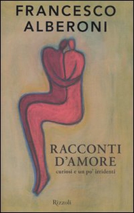 Racconti d'amore curiosi e un po' irridenti - Librerie.coop