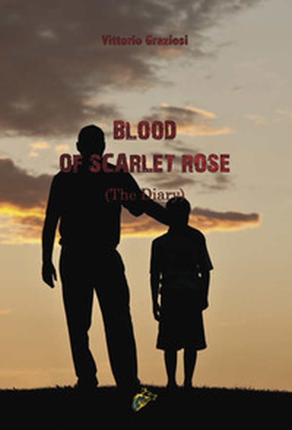 Blood of scarlet rose (The Diary) - Librerie.coop Blood of scarlet rose (The Diary) - Librerie.coop