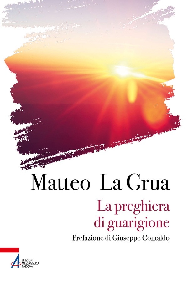 La preghiera di guarigione - Librerie.coop La preghiera di guarigione - Librerie.coop