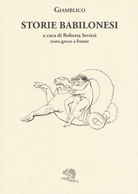 Storie babilonesi. Testo greco a fronte - Librerie.coop