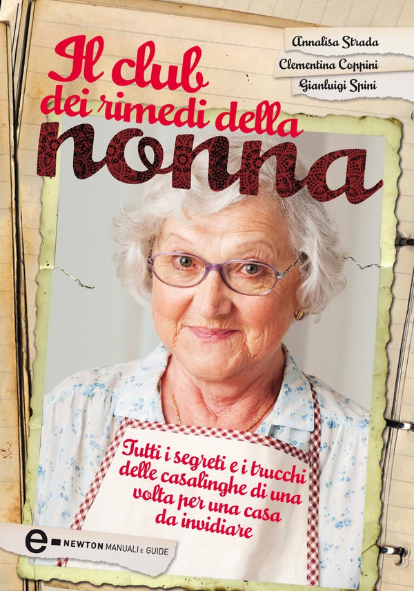 Il club dei rimedi della nonna - Librerie.coop Il club dei rimedi della nonna - Librerie.coop