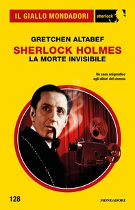 Sherlock Holmes. La morte invisibile (Il Giallo Mondadori Sherlock) - Librerie.coop