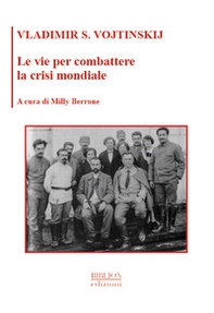 Le vie per combattere la crisi mondiale - Librerie.coop