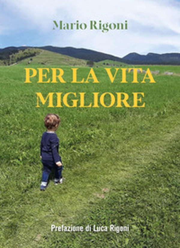 Per la vita migliore - Librerie.coop Per la vita migliore - Librerie.coop